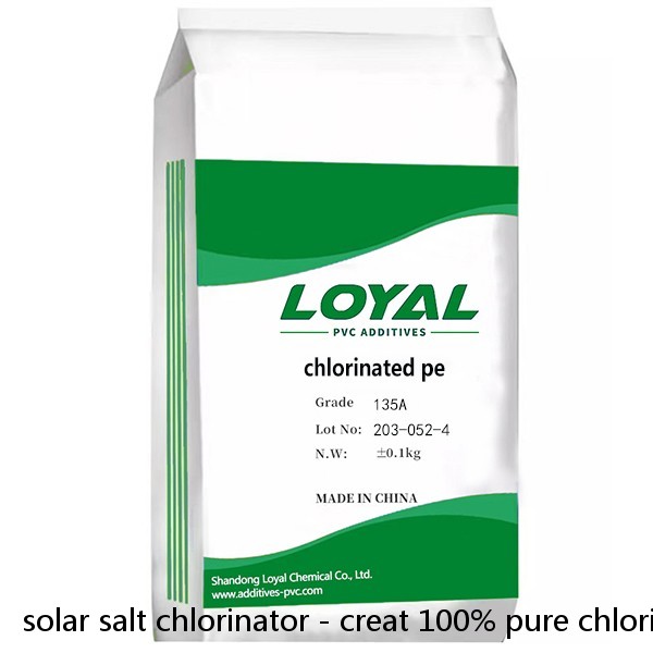 solar salt chlorinator - creat 100% pure chlorine ion